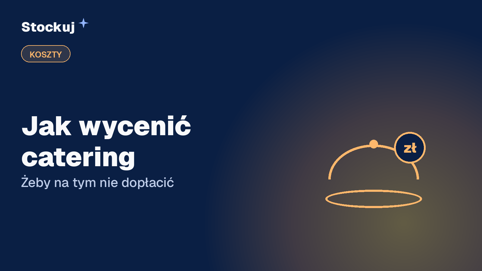 Jak wycenić catering albo imprezę, żeby na tym nie dopłacić